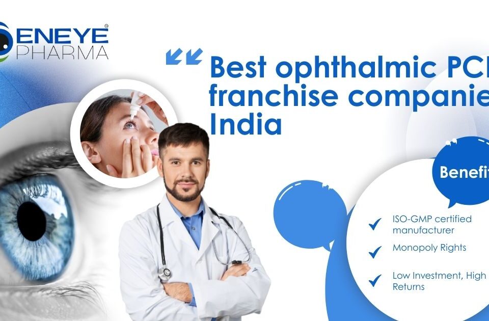 Best ophthalmic PCD franchise companies India